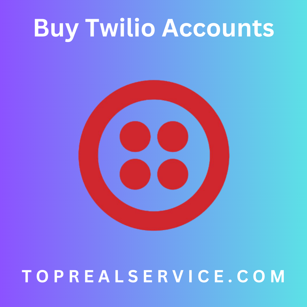 Buy Twilio Accounts - 100% Safe & Best Quality