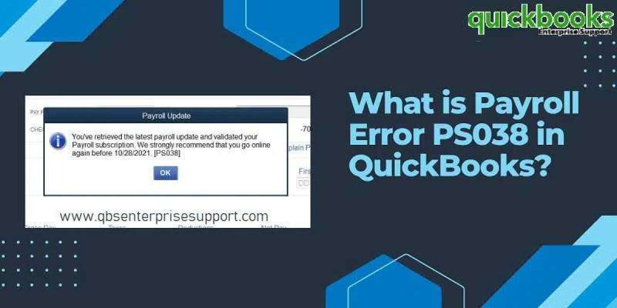 How to Troubleshoot QuickBooks Payroll Error PS038?