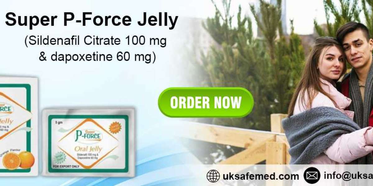 Super P-Force Jelly: An Immediate Remedy For Male Sensual Illness