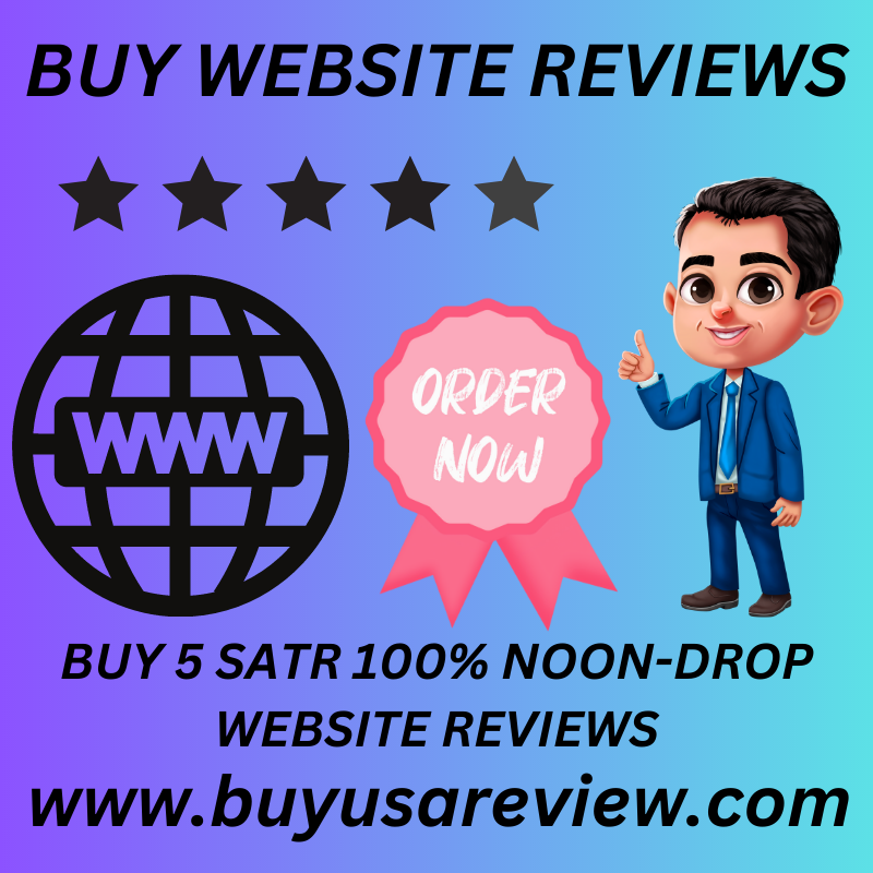 BUY WEBSITE REVIEWS 100% Non-Drop Reviews