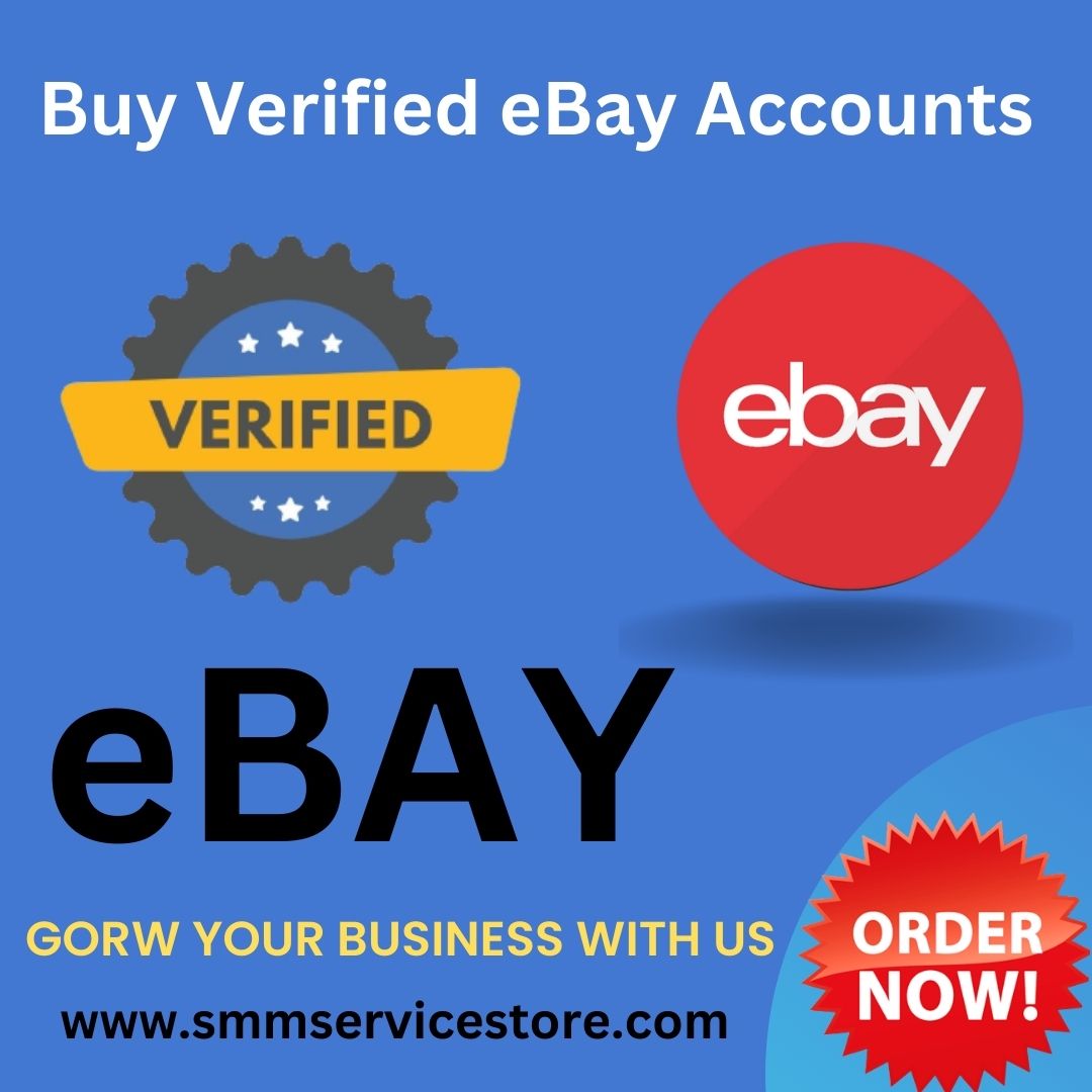 Buy Verified eBay Accounts - 100% Safe & Verified Accounts..