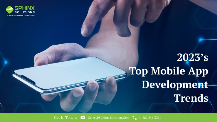 2023's Top App Development Trends & Beyond