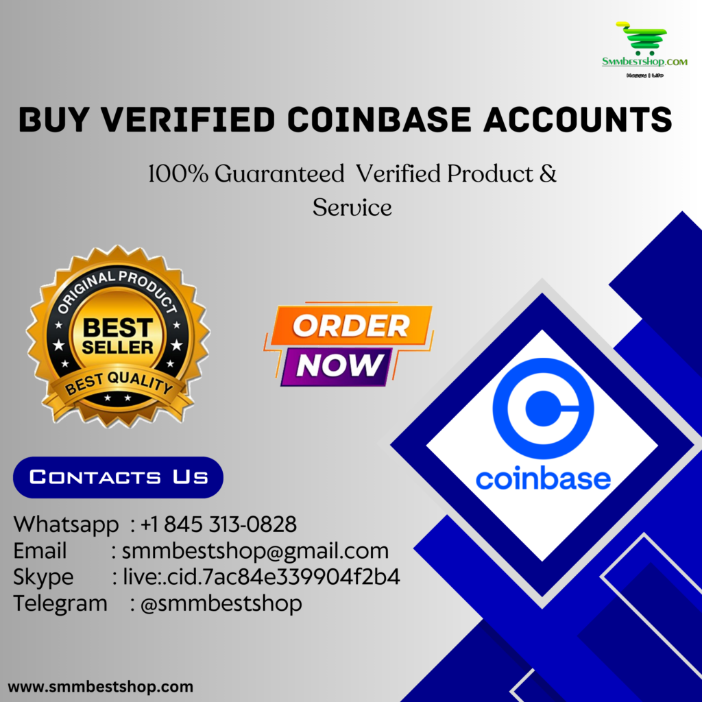 Buy Verified Coinbase Account - Unlock Your Endless Business With Us