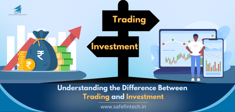 Understanding the Difference Between Trading and Investment
