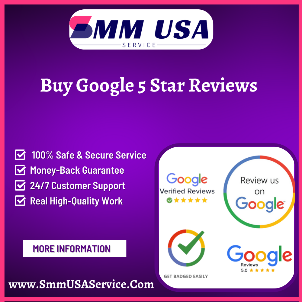 Buy Google 5 Star Reviews - SmmUSAService