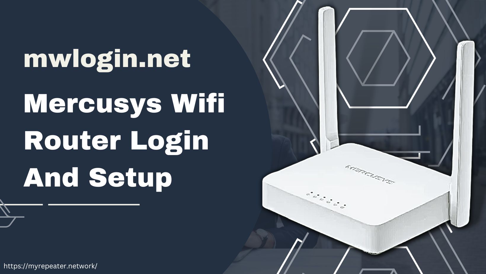 mwlogin.net - Mercusys Router Login And Setup - 192.168.1.1