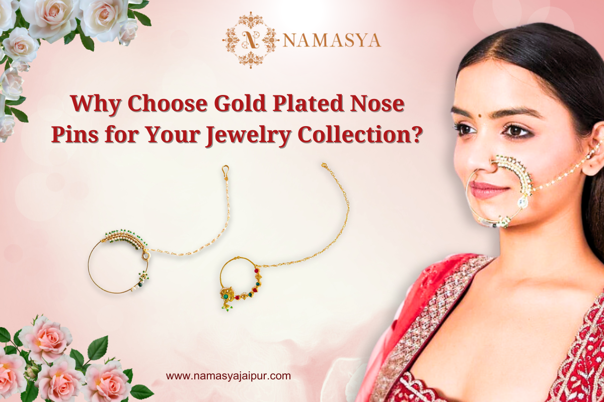 Why Choose Gold Plated Nose Pins for Your Jewelry Collection?