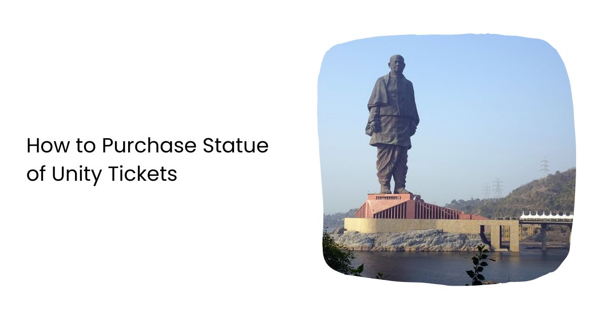 How to Purchase Statue of Unity Tickets - Statue Of Unity Tent City