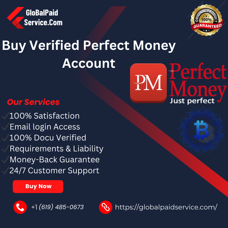 Buy Verified Perfect Money Account - 100% quality full