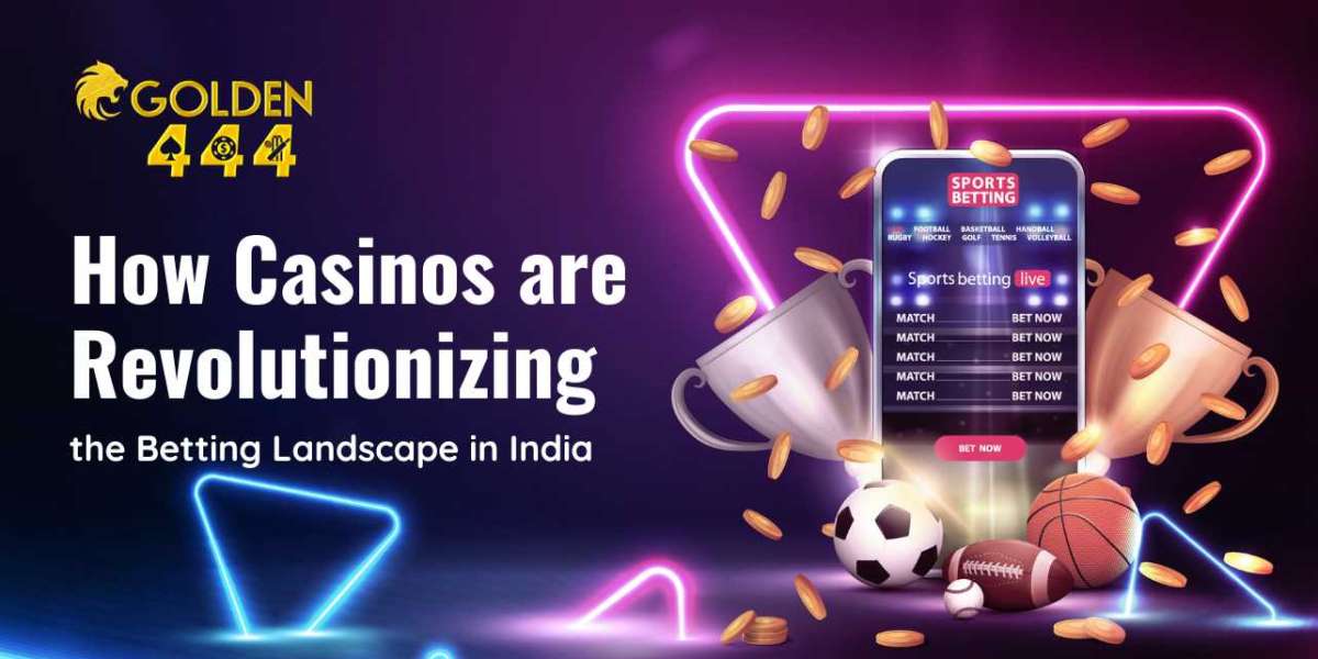 How Casinos are Revolutionizing the Betting Landscape in India