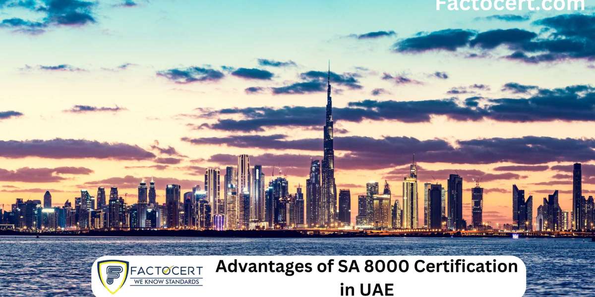 Advantages of SA 8000 Certification in UAE