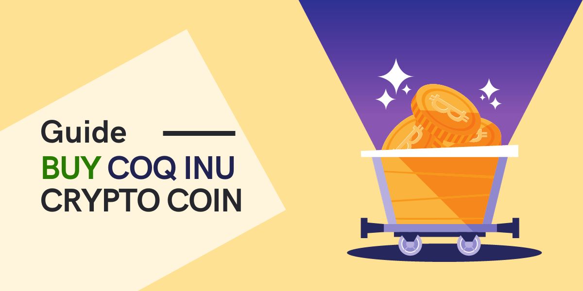 Guide to Buying Coq Inu (COQ) Crypto Coin