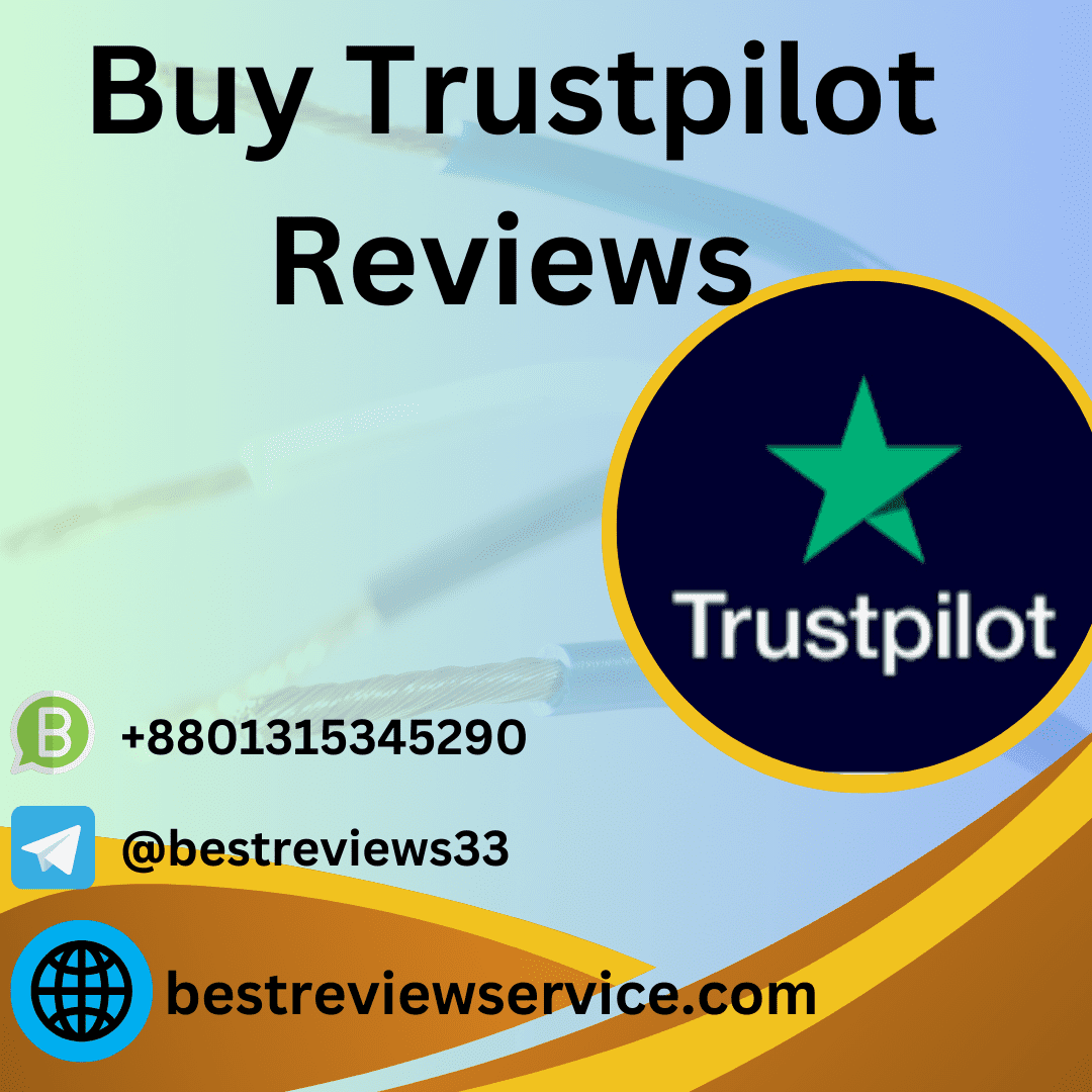 Buy Trustpilot Reviews - 5 Star 100% Nondrop Safe & Guaranteed