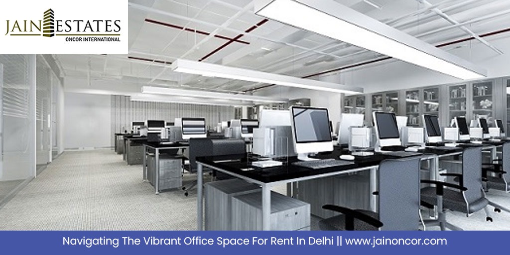 Navigating The Vibrant Office Space For Rent In Delhi