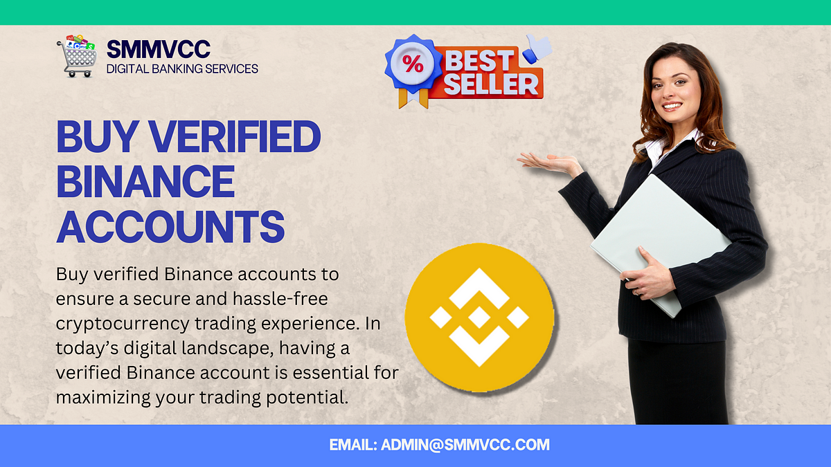 Best Place to Buy Verified Binance Account | by Brittany Morrisv | Dec, 2023 | Medium
