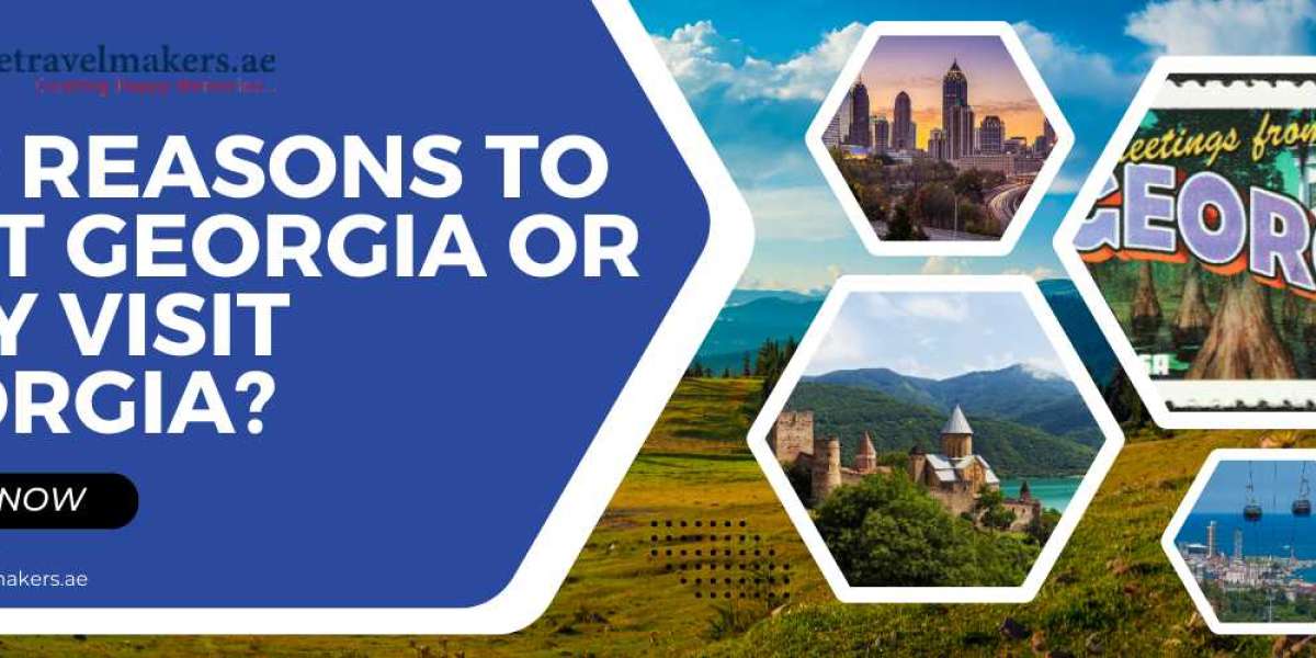 Top Reasons to Visit Georgia or Why Visit Georgia?