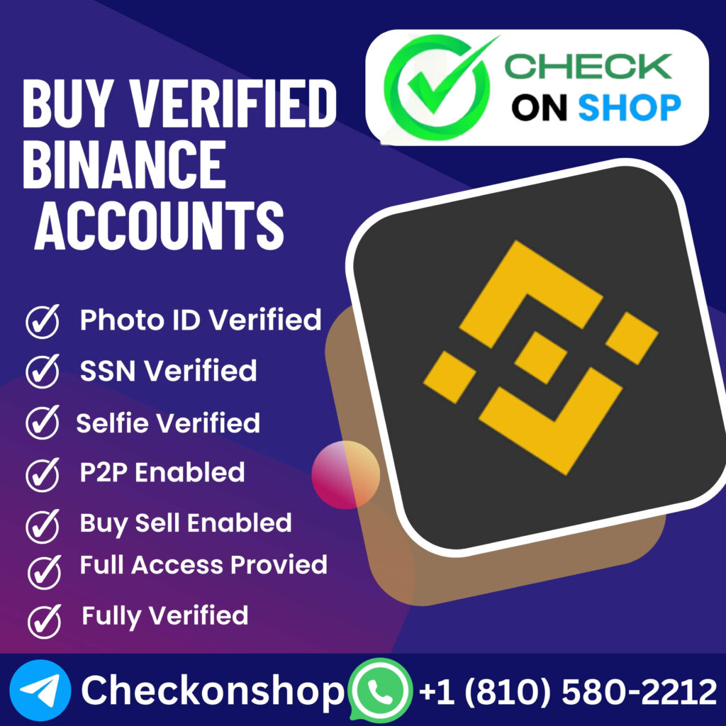 Buy Verified Binance Accounts - 100% P2P Sells And Trusted