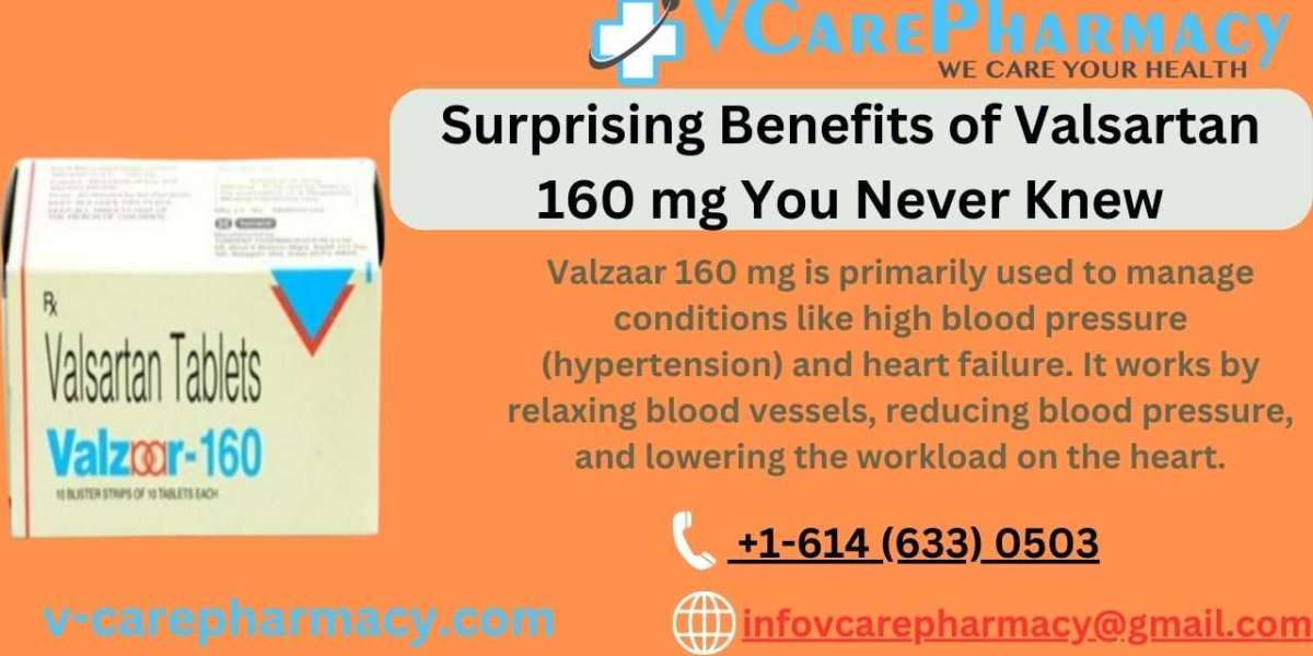 Top 5 Surprising Benefits of Valsartan 160 mg You Never Knew