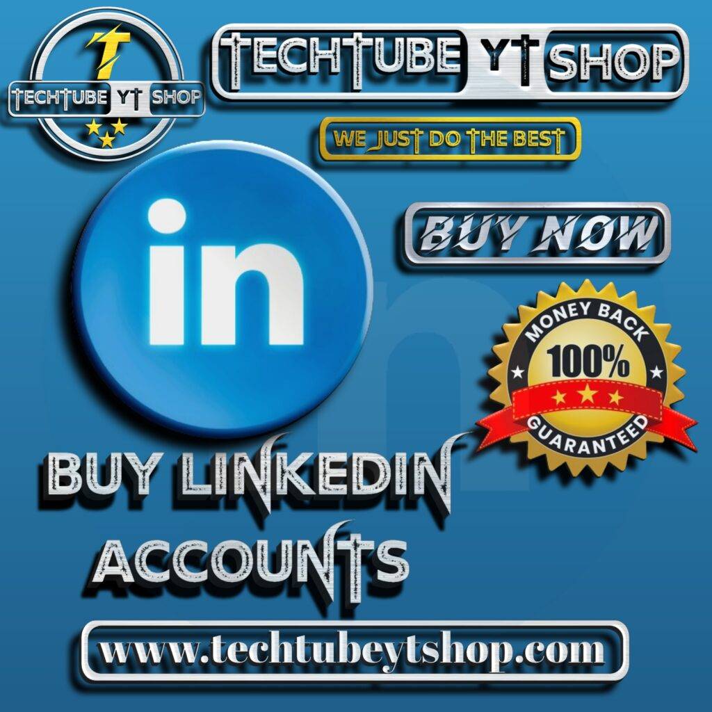 Buy LinkedIn Accounts - techtubeytshop.com