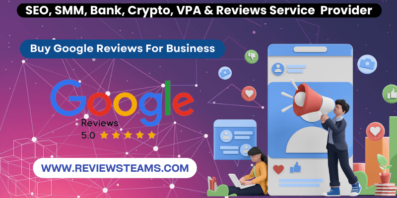 Buy Google Reviews For Business - Grow Business Rating