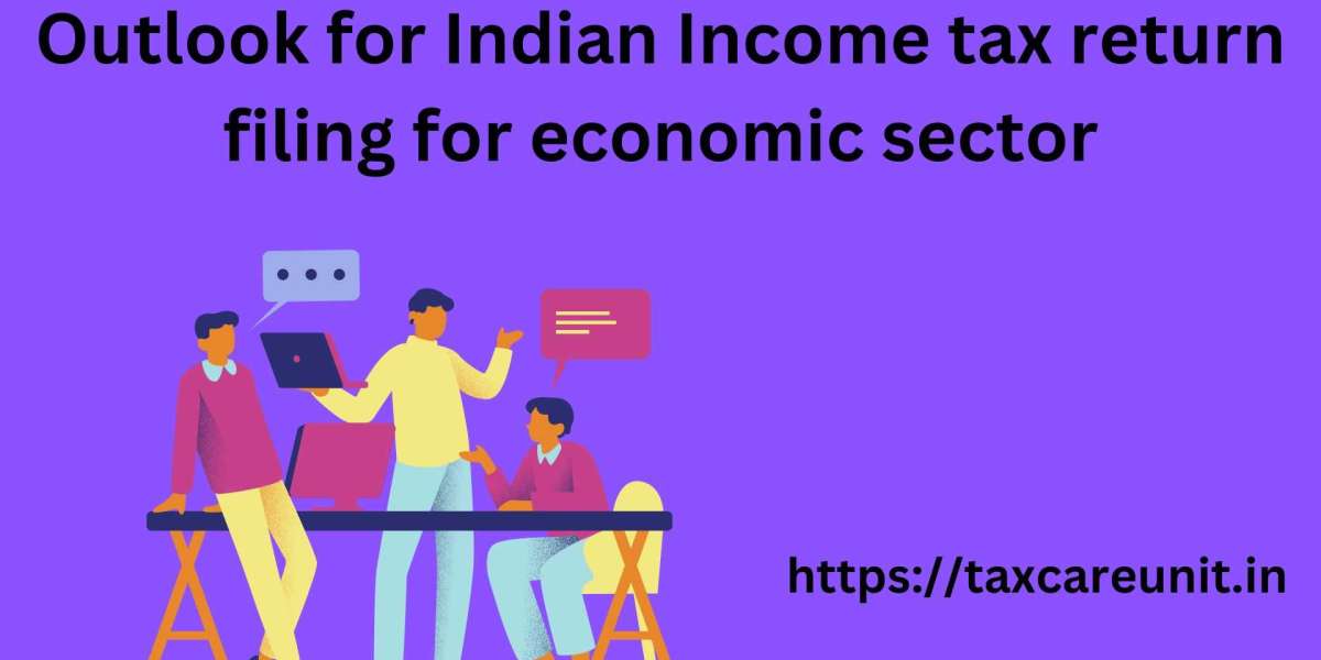 Outlook for Indian Income tax return filing for economic sector