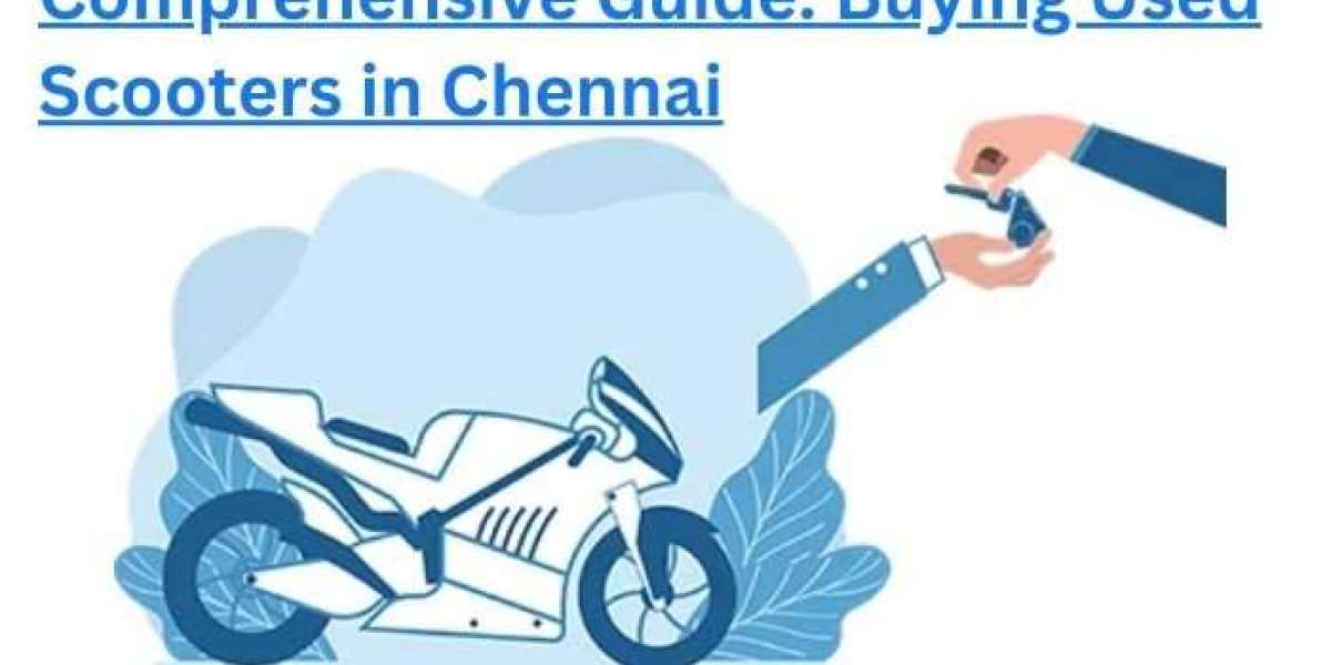 How to Buy Used Scooters in Chennai, India?