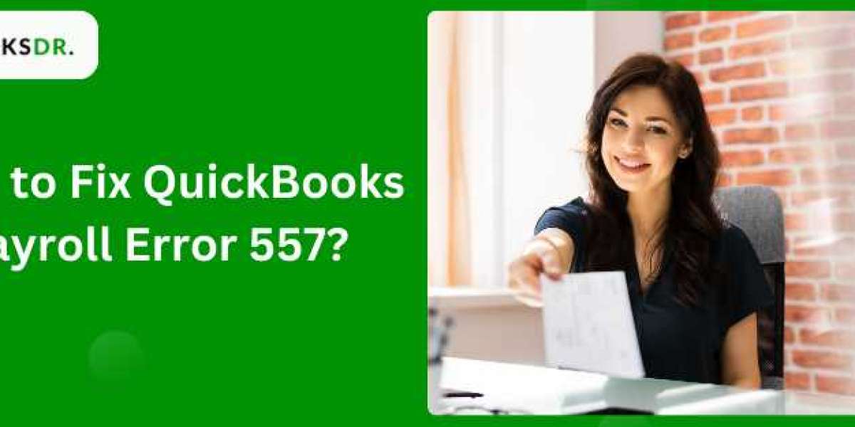 How to fix Quickbooks payroll error 557?