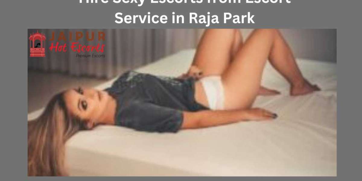 Hire Sexy Escorts from Escort Service in Raja Park - Jaipur Hot Escorts
